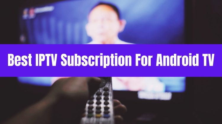 IPTV For Android TV