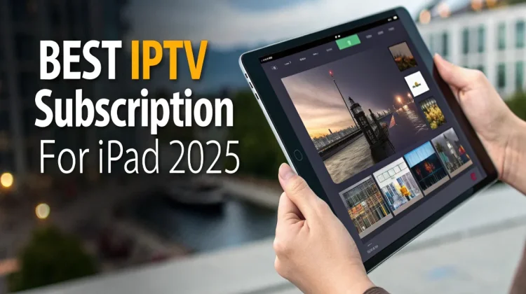 IPTV Subscription for iPad