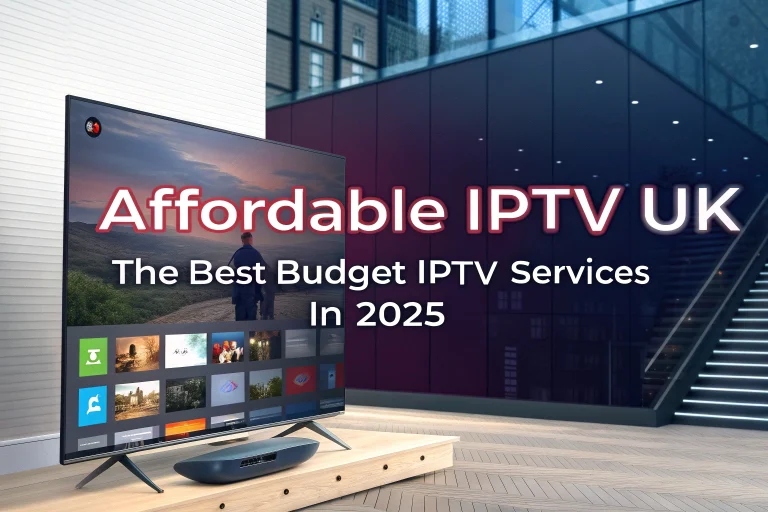 Affordable IPTV UK